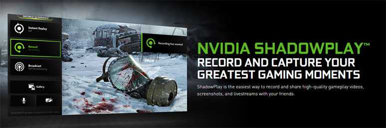 Nvidia ShadowPlay is the best game recording software for Nvidia GPU users