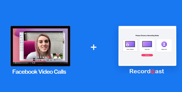 Record Facebook video calls by RecordCast